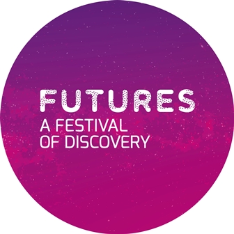 FUTURES A Festival of Discovery